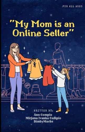 My Mom Is An Online Seller