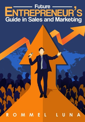 Future Entrepreneurs Guide in Sales and Marketing