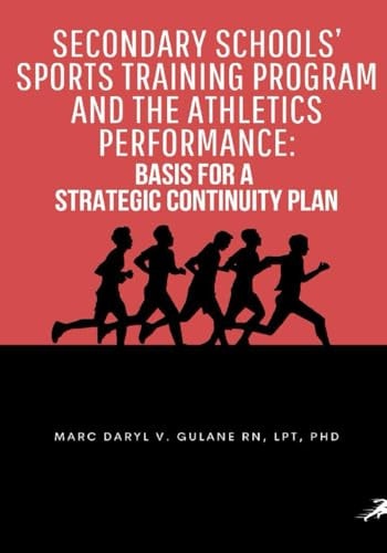 Secondary Schools' Sports Training Program and the Athletics Performance Basis for a Strategic Continuity Plan