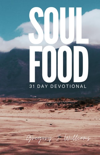 Soul Food 31 Day Devotional For Your Soul