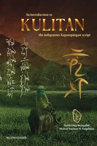 An Introduction to Kulitan The Indigenous Kapampangan Script