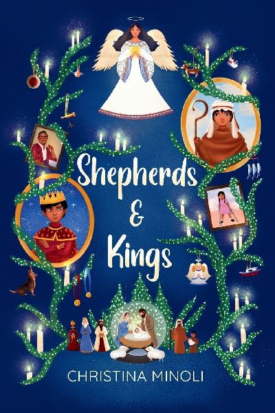 Shepherds & Kings: A heartwarming Christmas tale about forgiveness, friendship, and the magic of new beginnings