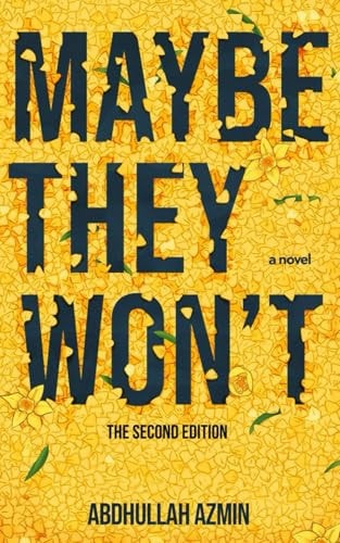 Maybe They Won't The Second Edition