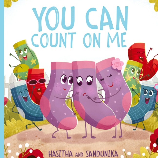 You Can Count On Me: A Childrens Book about Friendship, Kindness, Bullying and Sacrifice