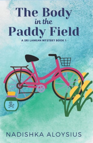The Body in the Paddy Field A Cozy Mystery in an Exotic Setting