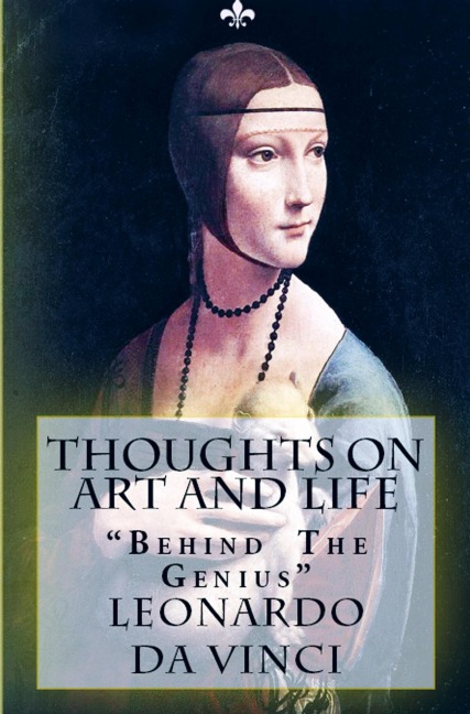 Thoughts on Art and Life: Behind the Genius