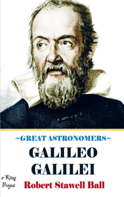 Great Astronomers: (Galileo Galilei)