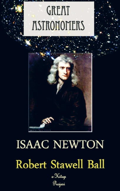 Great Astronomers: (Isaac Newton)