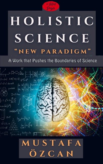 Holistic Science: New Paradigm