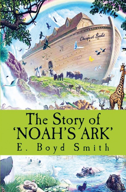 The Story of Noahs Ark
