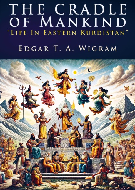 The Cradle of Mankind: Life In Eastern Kurdistan