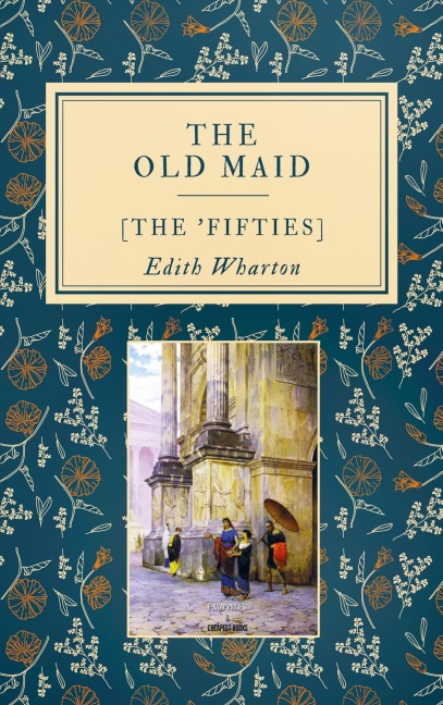 The Old Maid: [The Fifties]
