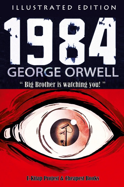 1984: [Illustrated Edition]