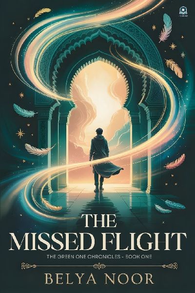 The Missed Flight (The Green One Chronicles - Book One): An Uplifting Metaphysical & Magical Realism Novel About Fate, Faith, and the Grace Hidden in Lifes Delays