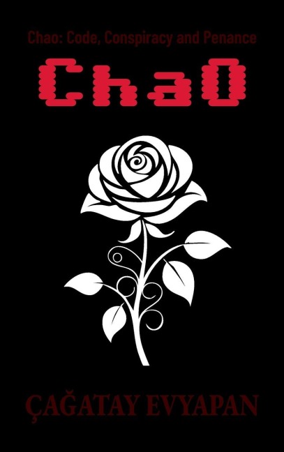Chao: Code, Conspiracy and Penance