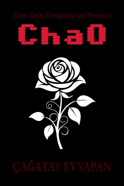 Chao: Code, Conspiracy and Penance