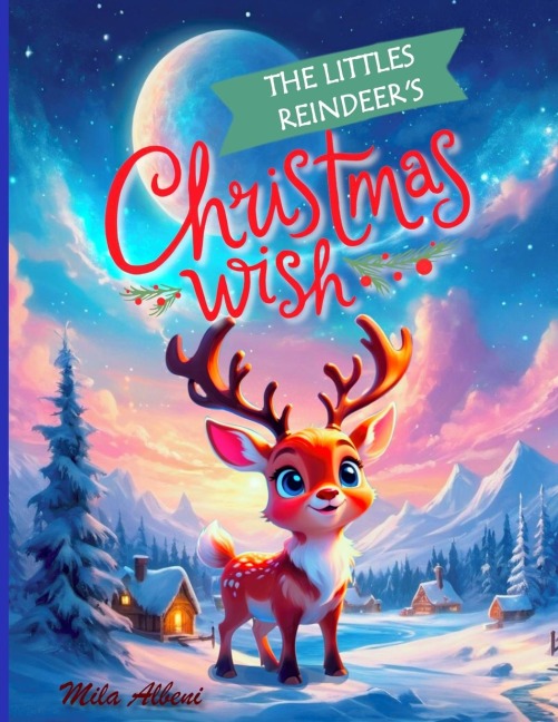 The Littlest Reindeers Christmas Wish