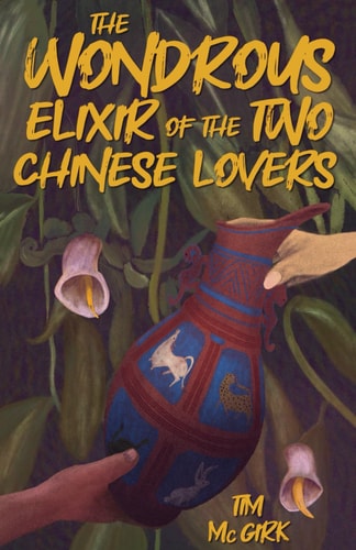 The Wondrous Elixir of the Two Chinese Lovers