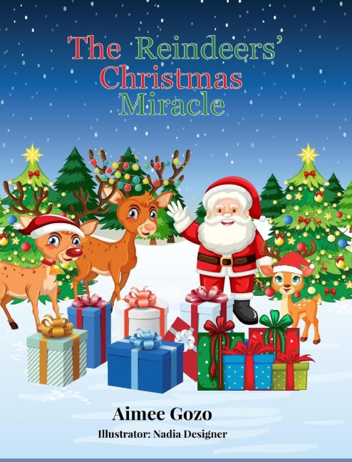 The Reindeers Christmas Miracle