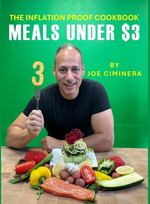 The Inflation Proof Cookbook: Meals Under $3
