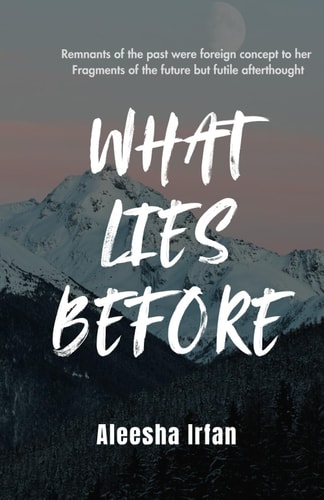 What Lies Before