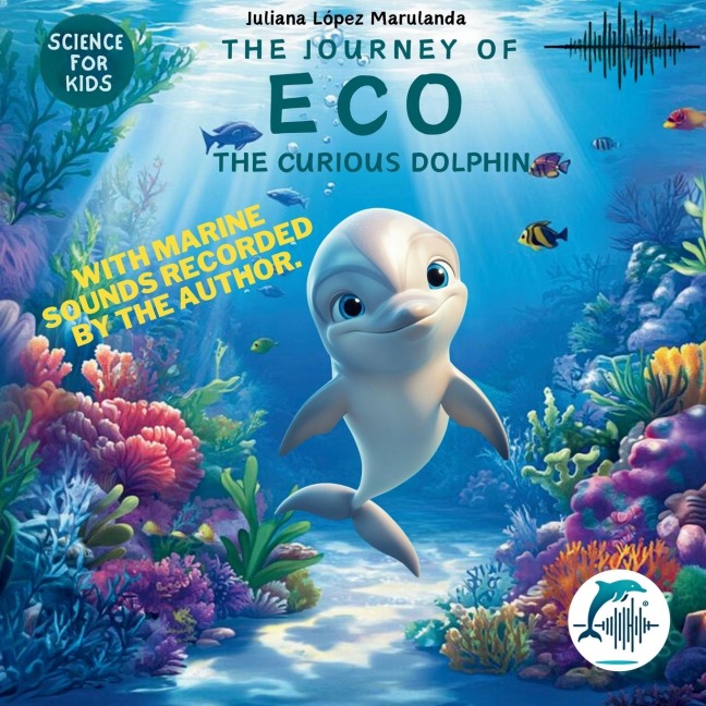 The Journey of Eco, the curious dolphin