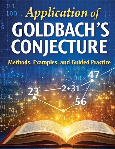 Application of Goldbach's Conjecture: Methods, Examples, and Guided Practice
