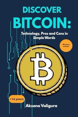 Discover Bitcoin Tecnology, Pros and Cons in Simple Words