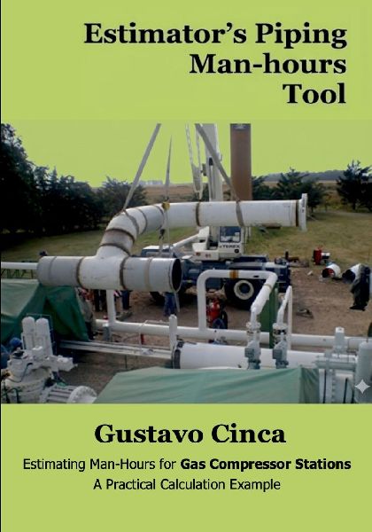 Estimators Piping Man-hours Tool: Estimating Man-Hours for Gas Compressor Stations: A Practical Calculation Example