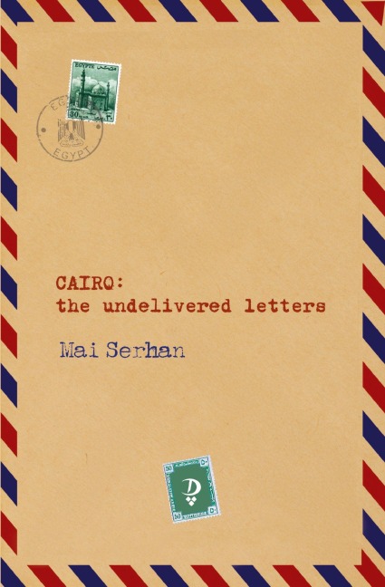 CAIRO the undelivered letters: the undelivered letters: the undelivered letters: the undelivered letters