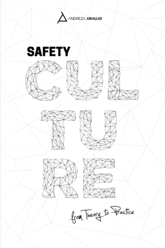Safety Culture From Theory To Praytice