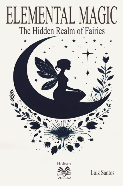 Elemental Magic: The Hidden Realm of Fairies