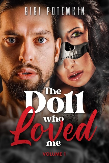 The Doll Who Loved Me Volume 1