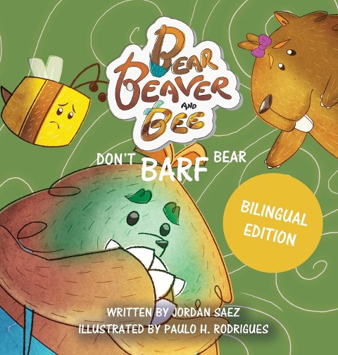 Bear, Beaver, and Bee: Dont Barf Bear!