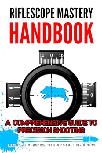Riflescope Mastery Handbook