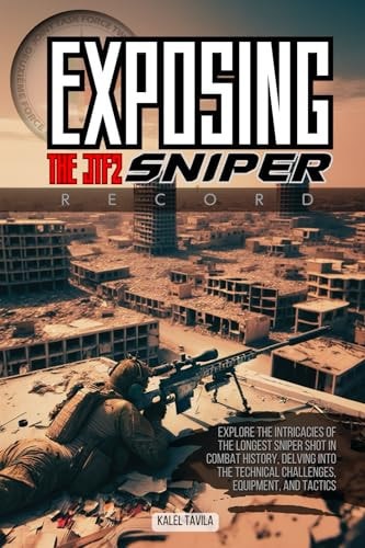 Exposing the JTF2 Sniper Record