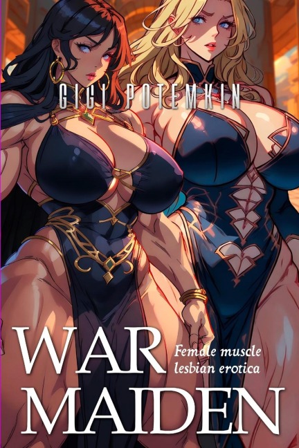 Warmaiden Female Muscle Lesbian Erotica