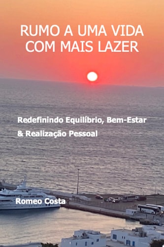 Rumo A Uma Vida Com Mais Lazer