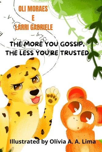 The More You Gossip, the Less You're Trusted