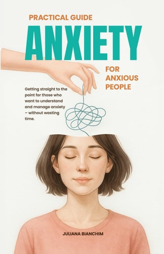 Practical Guide Anxiety for Anxious People