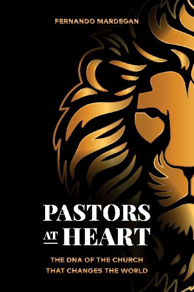 PASTORS AT HEART: THE DNA OF THE CHURCH THAT CHANGES THE WORLD