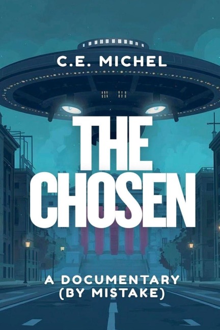 The Chosen: A Documentary (by Mistake)