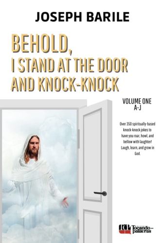 Behold, I Stand At the Door and Knock-knock Book One