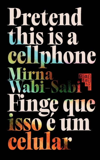 Pretend This Is A Cellphone: Finge Que Isso É Um Celular