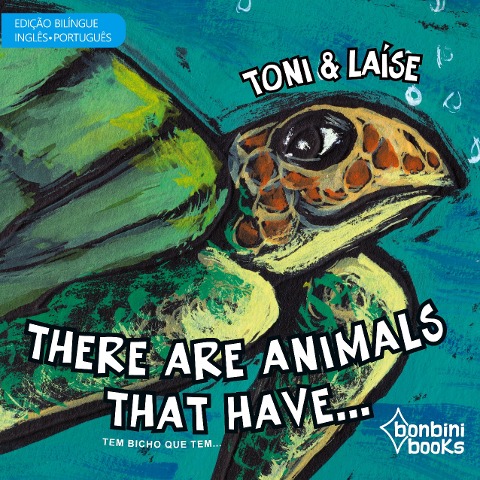 THERE ARE ANIMALS THAT HAVE -- Edição Bilíngue Inglês/Português