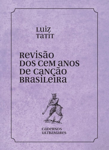 Revisão dos 100 anos da canção brasileira
