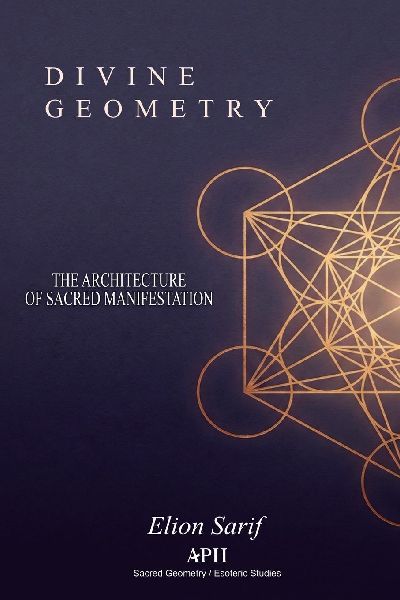 Divine Geometry: The Architecture of Sacred Manifestation