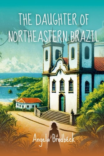 The Daughter of the Northeastern Brazil