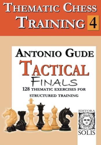 Thematic Chess Training Book 4 - Tactical Endings