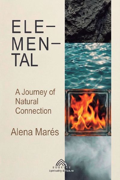 Elemental Forces: A Journey Of Natural Connection